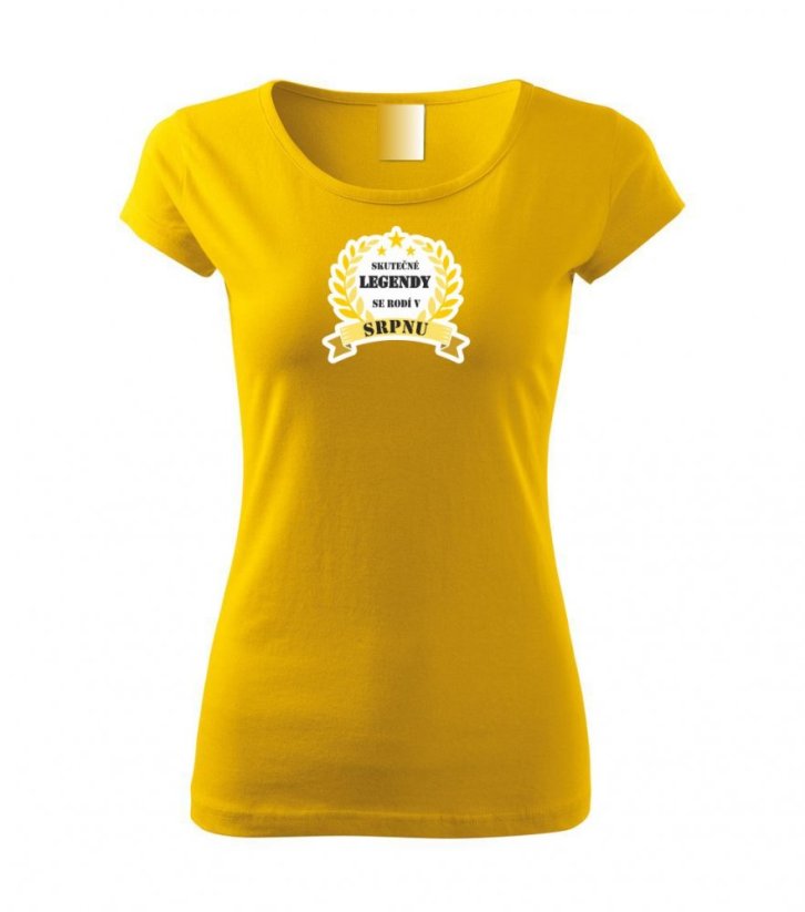 Dámské tričko - Skutečné legendy se rodí v srpnu - Barva: Žlutá