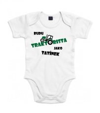 Body pro miminka - budu traktorista jako tatínek - Povidlo.cz