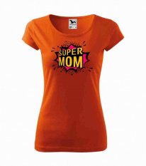 Dámské tričko - Super mom - Povidlo