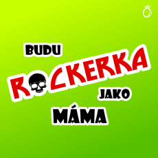 Dětské body - Budu rockerka jako máma