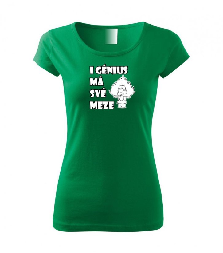 Dámské tričko - I génius má své meze - Barva: Středně zelená