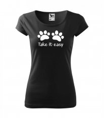Trička pro milovníky psů - Dámské tričko - Ťapky - Take it easy - Povidlo