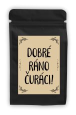 Káva - Dobré ráno čuráci!