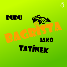 Dětské body - Budu bagrista jako tatínek