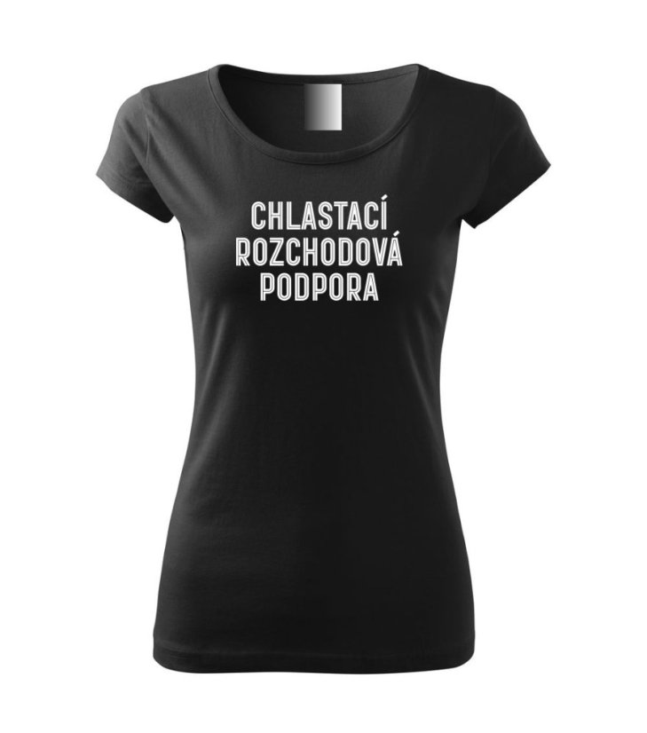 Dámské tričko - CHLASTACÍ ROZCHODOVÁ PODPORA Dámské tričko - CHLASTACÍ ROZCHODOVÁ PODPORA