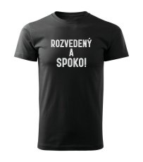Pánské tričko - ROZVEDENÝ A SPOKO!