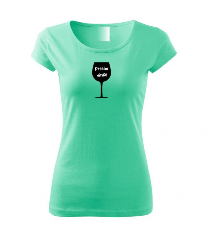 Dámské tričko - Prosím, vínko - Barva: Mátová