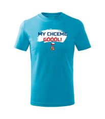 Dětské tričko - My chceme goool!