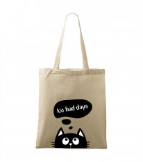 plátěná taška s potiskem - cat no bad days - Povidlo