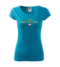 Dámské tričko - Znovu pro zlato
