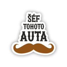 Samolepka na auto - Šéf tohoto auta
