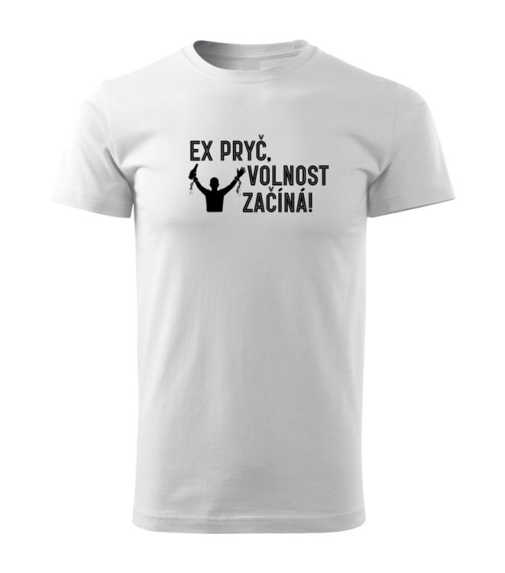 Pánské tričko - EX pryč. Volnost začíná!