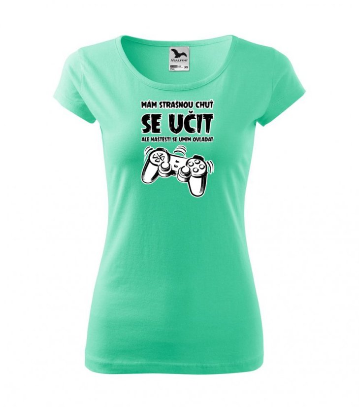 Dámské tričko - Chuť se učit Dámské tričko - Chuť se učit