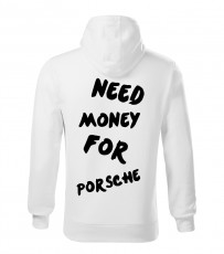 Pánská mikina - Need money for Porsche