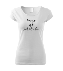 Dámské tričko - Máma má POHODINDU - Pohodinda