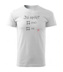 Pánské tričko - Jsi opilý