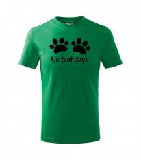 Trička pro milovníky psů - Dětské tričko - Ťapky - No bad days - Povidlo