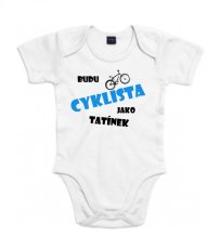 Body pro miminka - budu cyklista jako tatínek - Povidlo.cz