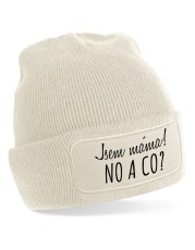 Čepice - Jsem máma. NO A CO?!