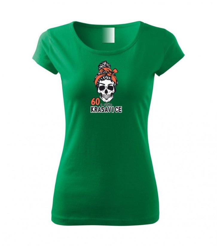 Dámské tričko - 60 a stále krasavice - Barva: Středně zelená