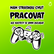 Pánské tričko - Chuť pracovat