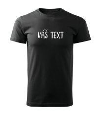 Pánské tričko - Váš text