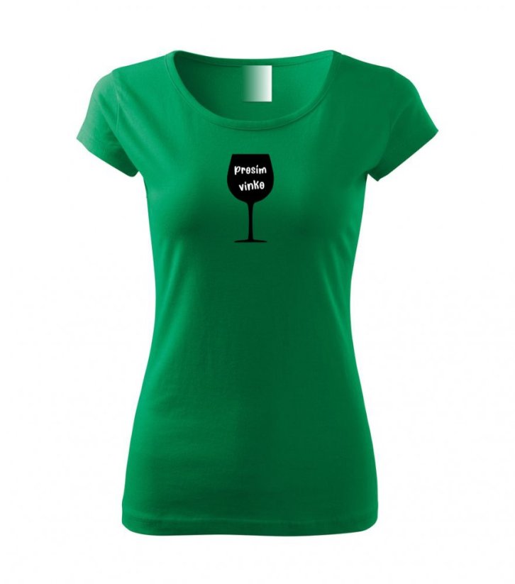 Dámské tričko - Prosím, vínko - Barva: Středně zelená