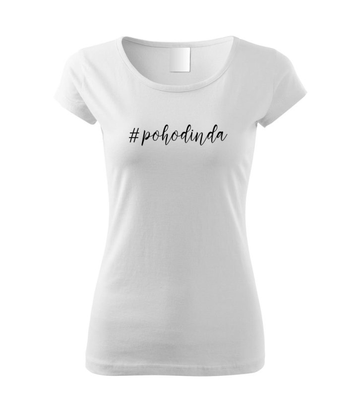 Dámské tričko - #POHODINDA Dámské tričko - #POHODINDA