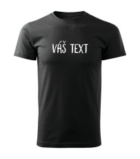 Pánské tričko - Váš text